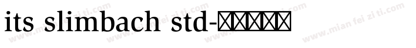 its slimbach std字体转换